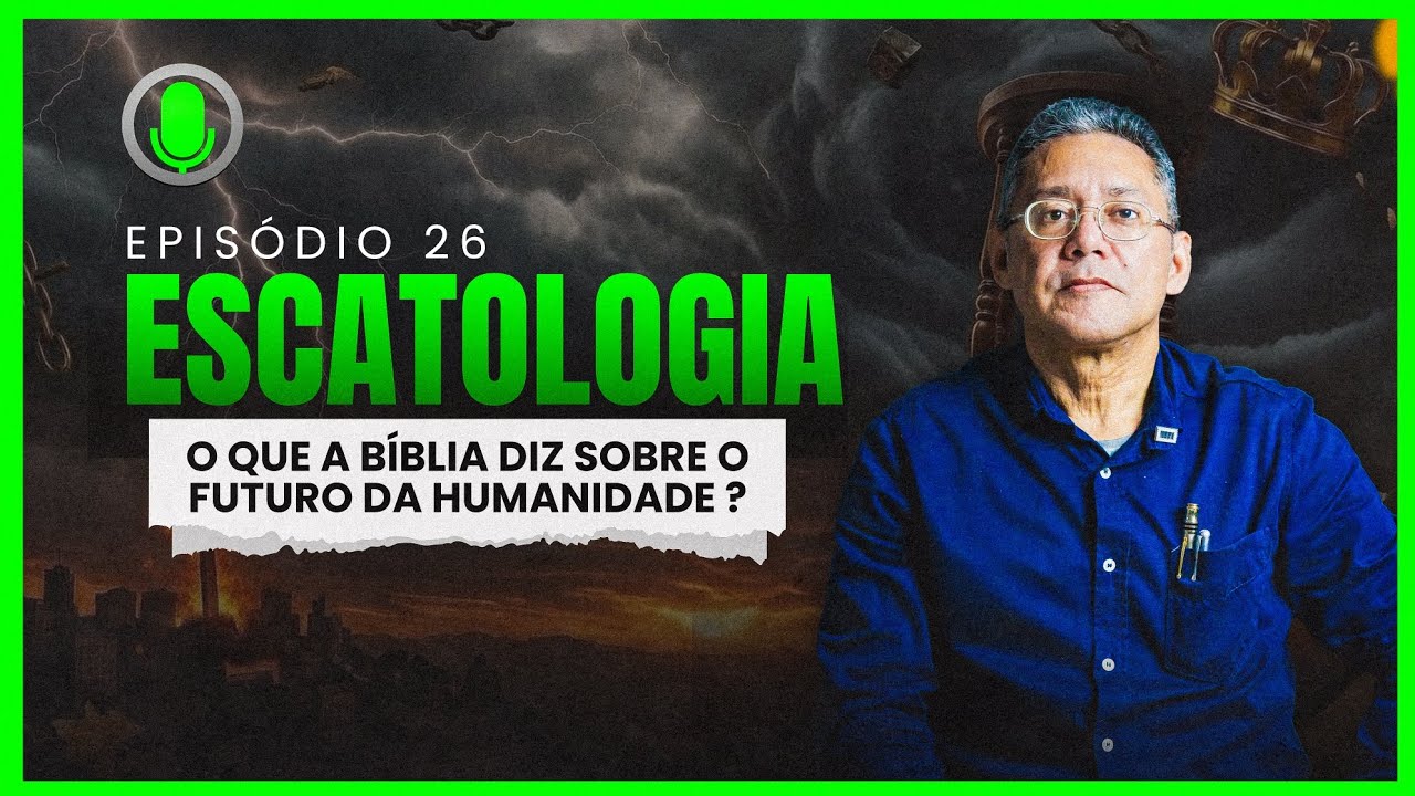 ESCATOLOGIA - Pastor Divino Monteiro (Natora Podcast)