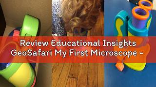 Review Educational Insights GeoSafari My First Microscope - Kids Microscope with Prepared Slides, ST