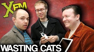 XFM S2E21 - Wasting Cats - Karl Pilkington, Ricky Gervais, Steve Merchant
