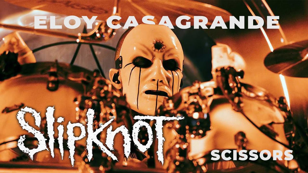 ELOY CASAGRANDE | SLIPKNOT - SCISSORS (LIVE)