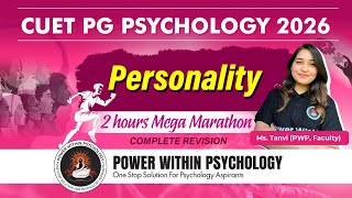 CUET PG Psychology 2026 Personality| Complete Personality Theories Marathon | 2 Hour Mega Revision