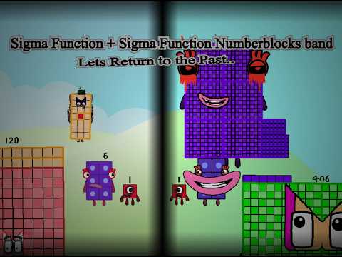 [Sigma Function + Sigma Function Numberblocks band] Let's Return to the Past..