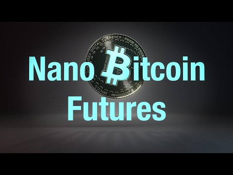 Why Are Traders Excited About Nano Bitcoin Futures?