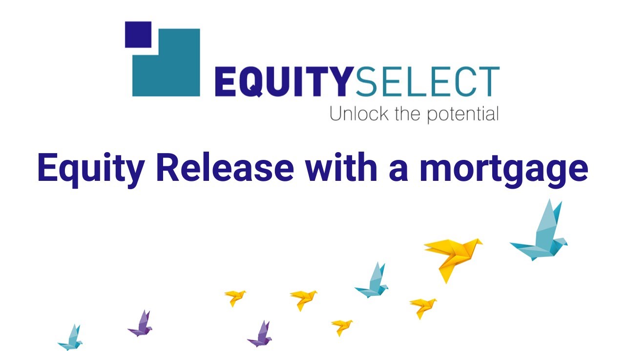 Equity Release Explained Existing Mortgage YouTube