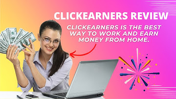 ClickEarners Review | Your Path to Online Employment and Earning!