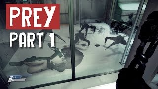 Prey Demo: Opening Hour Gameplay [Part 1]