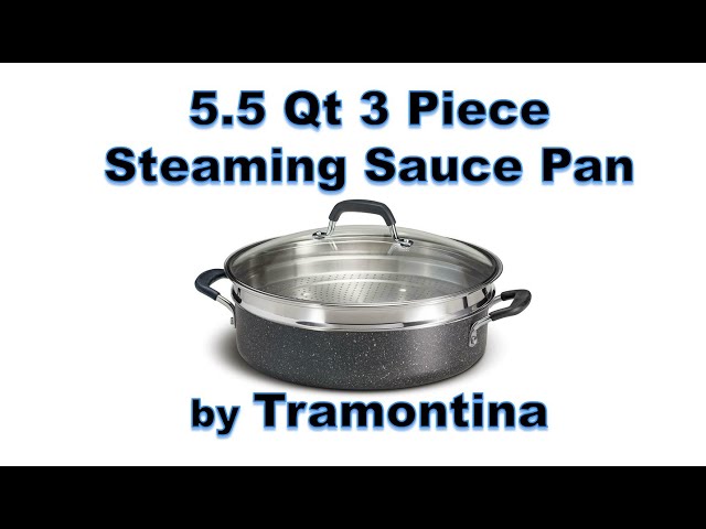 Tramontina 3 Piece Set Nonstick Everyday Pan With Glass Lid, 5.5 qt  +Stainless-Steel Steamer 