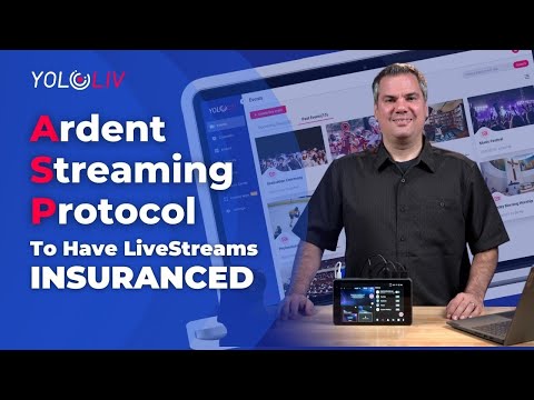 Introducing YoloLiv ASP(Ardent Streaming Protocol) to Have Your Livestreams INSURANCED