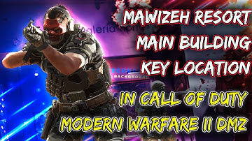 🔑🔐 Mawizeh Resort Main Building Key Location in Modern Warfare II DMZ