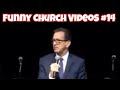 Funny Church Videos #14