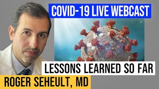 COVID-19 Clinical Updates \& Lessons Learned So Far with Dr. Roger Seheult - Live Webcast Replay