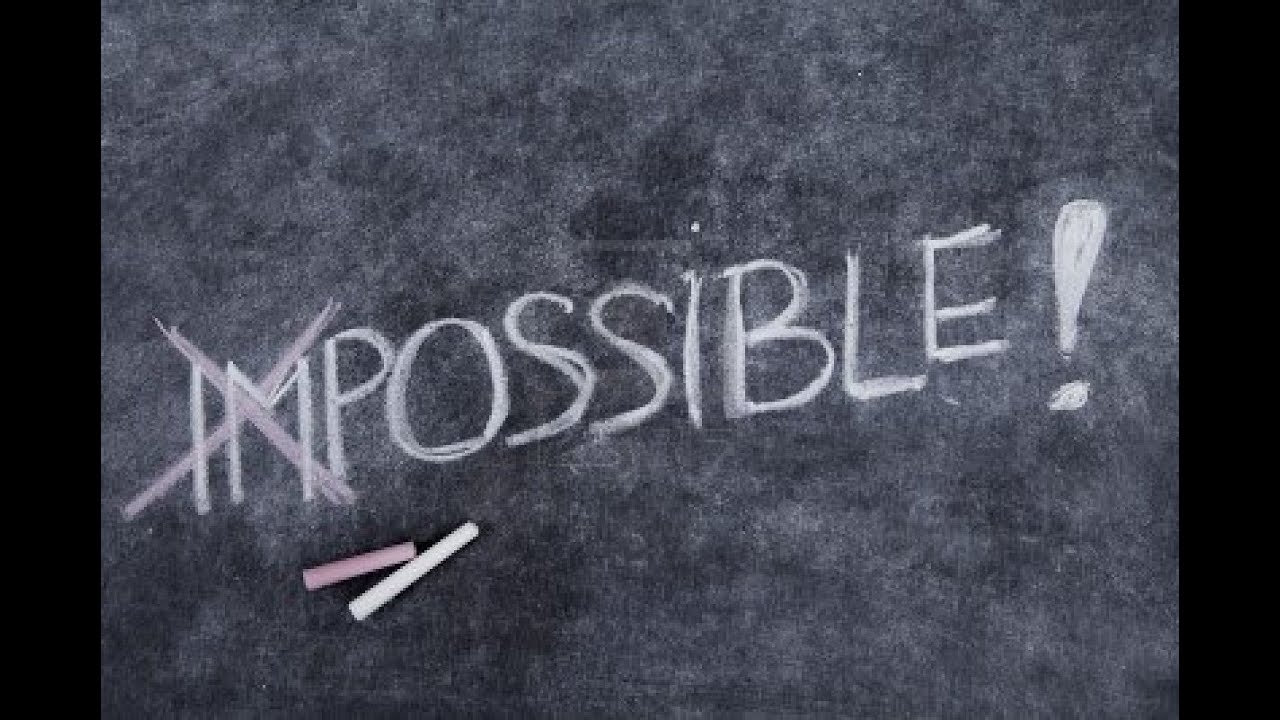 Impossible
