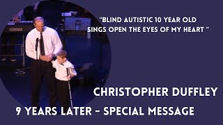 Open the Eyes of My Heart - Update 9 Years Later with Christopher Duffley