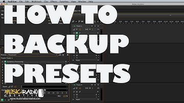 How To Backup Presets In Adobe Audition CC
