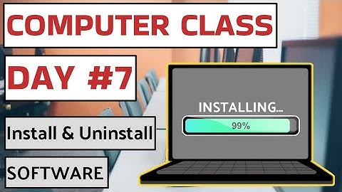 Computer Class Day #7 - Install & Uninstall Software - Basic Computer Course in Hindi