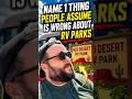 The BIGGEST Wrong Assumption About RV Parks