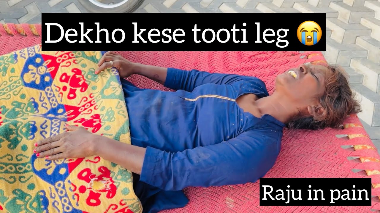 Raju ki leg tut gyi 😭😓 || parnaj randhawa