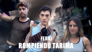 FERNI - Rompiendo Tarima (Video Oficial)