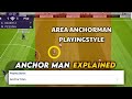 Anchor man playing style explained with gameplay  pes efootball 2021 mobile