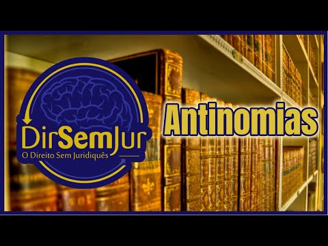 Vídeo: Antinomia é Antinomias: exemplos