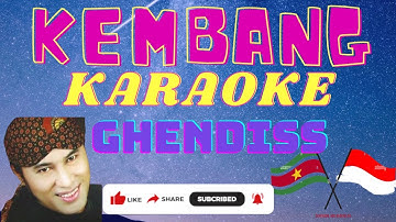 KEMBANG - GHENDISS || KARAOKE