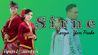 LAGU SASAK TERBARU 2023 SIRNE KARYA YAN PRAKO || IYAN & SANTRIE