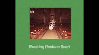 Washing Machine Heart (Slowed, tiktok remix)