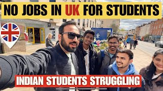 Reality Of International Students In UK | Students Are Struggling With No JOBS | Indian Youtuber