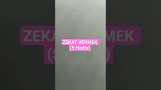 ZEKAT VERMEK (5 Hadis)