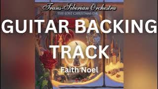 Trans-Siberian Orchestra - Faith Noel - Guitar Back Tracking