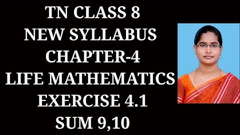 8th maths Ch-4 Life Mathematics |Exercise-4.1 (9,10 sums)| Samacheer 2021