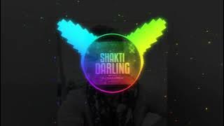 Shakti darling DJ saranga