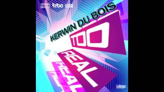 Kerwin Du Bois - Too Real