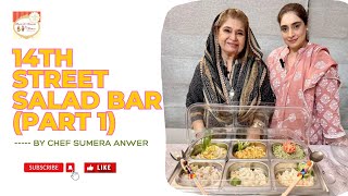 14th street Salad Bar (Part 1) New Recipe [2023] By Chef Sumera Anwer in Urdu Hindi