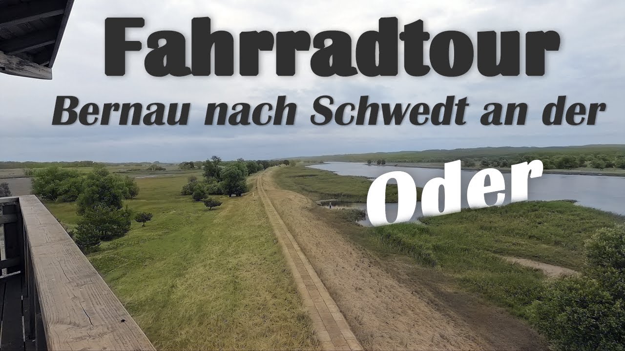 🚲 Fahrradtour von Bernau (bei Berlin) nach Schwedt (Oder) - 89km
