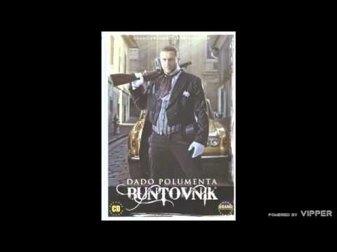 Dado Polumenta - Nije od karmina - (Audio 2010)