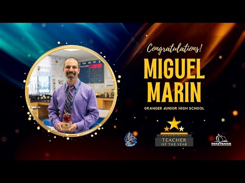 Miguel Marin - Granger Junior High School - District Teacher of the Year