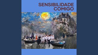 Sensibilidade Comigo