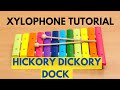 How to Play HICKORY DICKORY DOCK Song on Xylophone | Easy Xylophone Tutorial for Kids & Beginners