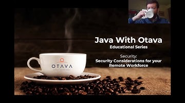 Java with Otava: Security Considerations for Remote Workforce