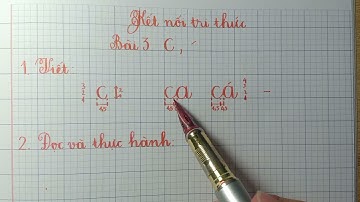 Tiếng việt 1 - Kết nối tri thức - Bài 3: Chữ C, dấu sắc