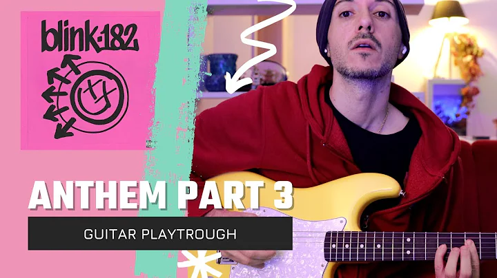Blink 182 - Anthem Pt. 3 (Guitar Playthrough)