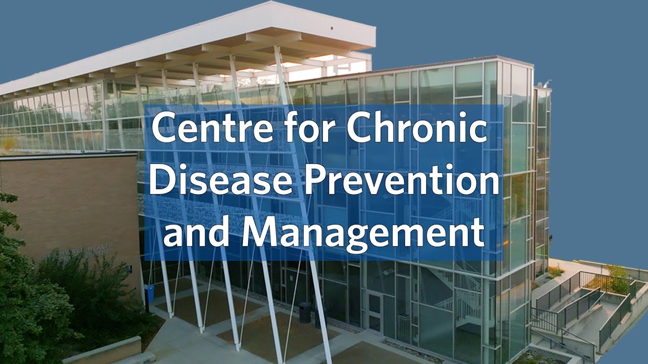 Centre for Chronic Disease Prevention and Management - YouTube