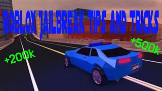 Roblox Jailbreak Tips And Tricks