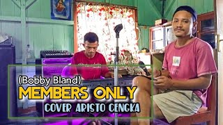 Reggae 2023 Members Only (Bobby Bland) || Cover Aristo Cengka