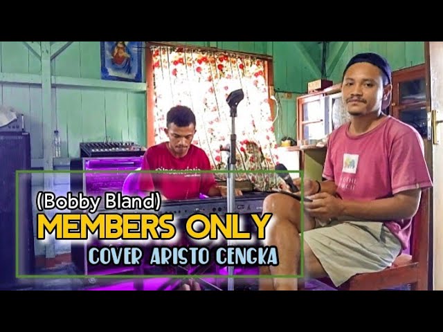 Reggae 2023 Members Only (Bobby Bland) || Cover Aristo Cengka class=