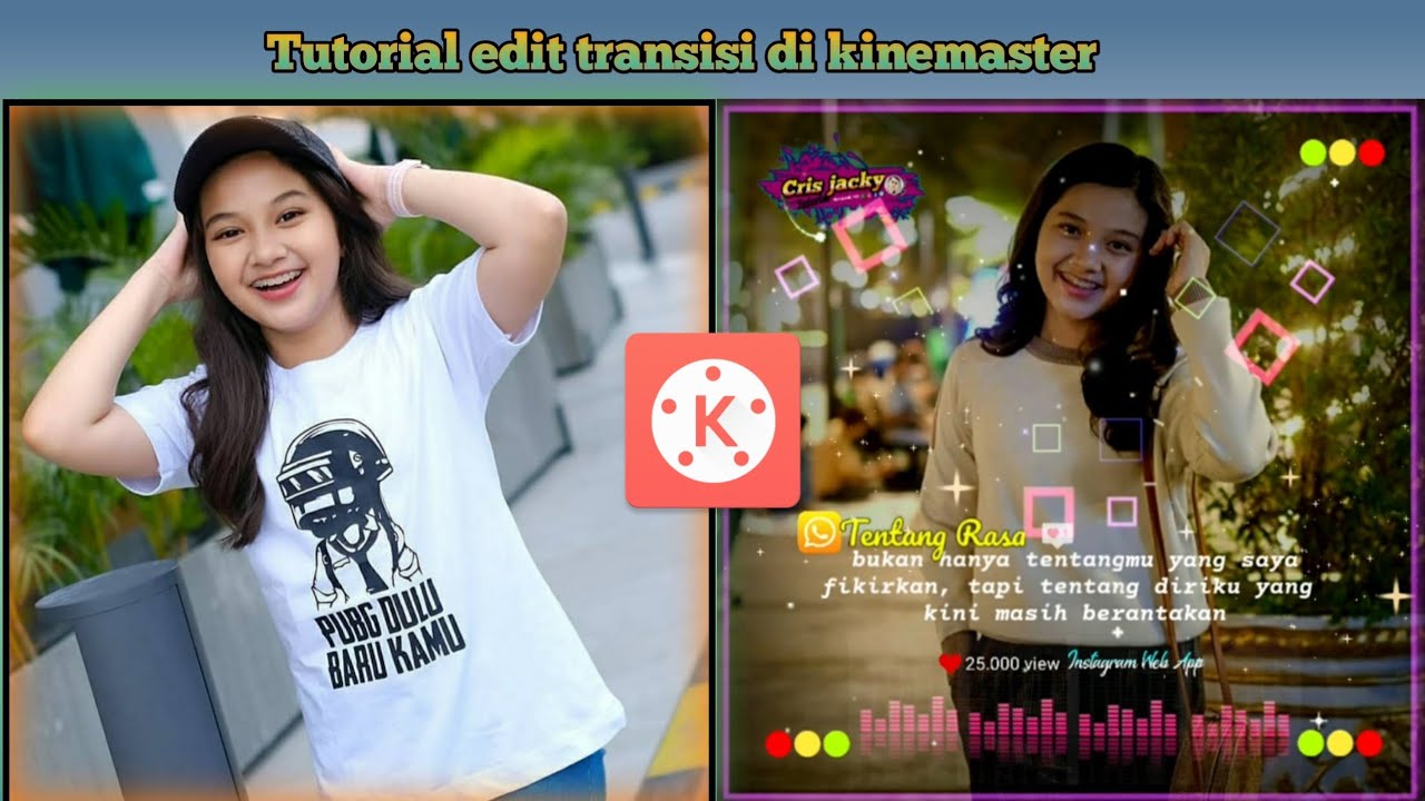 Tutorial cara edit foto Transisi di kinemaster YouTube