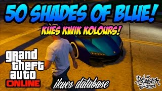 GTA Online ~ Rare Modded RGB Car Colours! ~ 50 Shades Of Blue