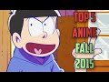 Top 5 Anime Fall 2015