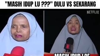 Buk Sartika ,,Masih idup lu?? dulu vs sekarang